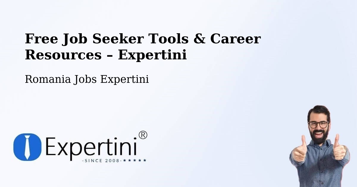Free Job Seeker Tools & Career Resources – Studinița - Studinița, Romania Jobs Expertini