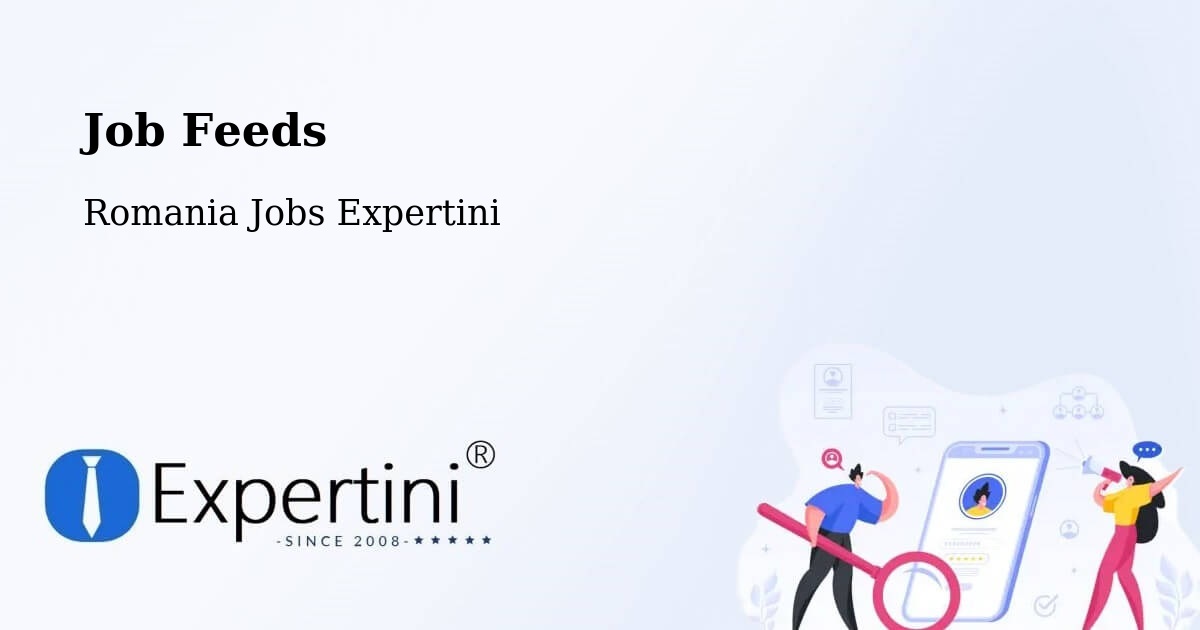 Job Listings Feed – Studinița - Romania Jobs Expertini