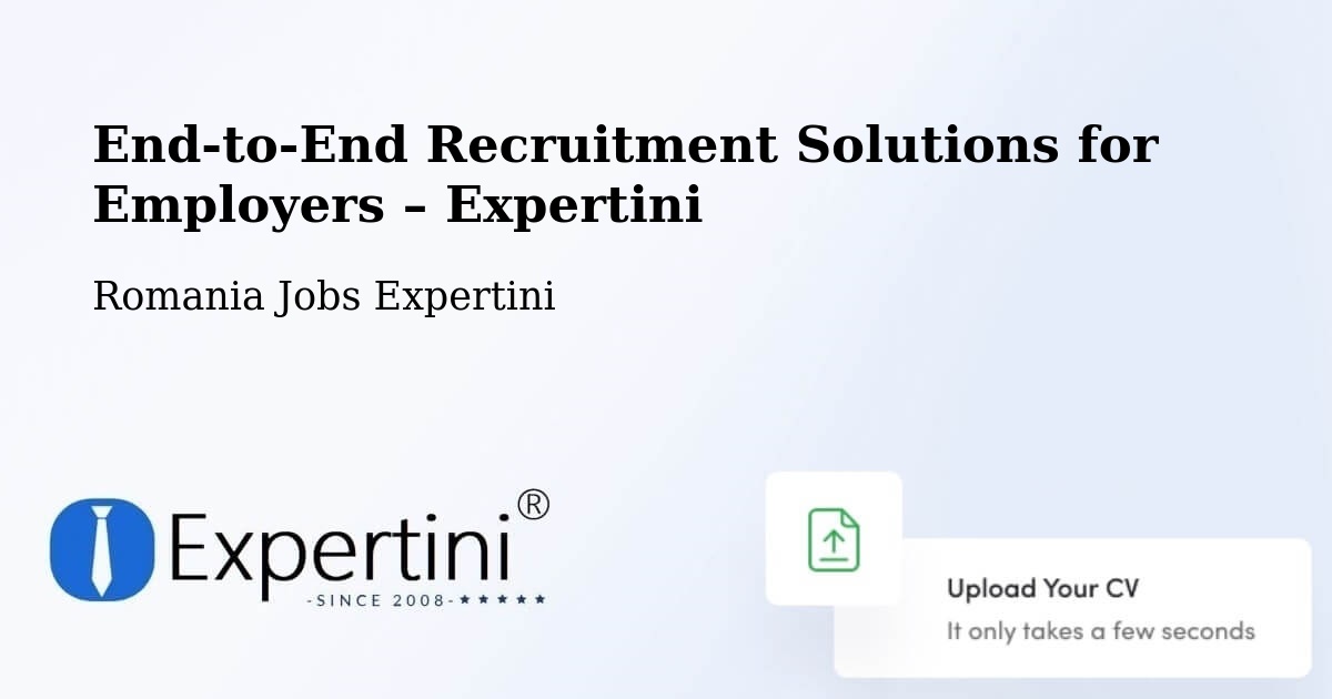 Recruitment Solutions for Employers – Studinița - Studinița, Romania Jobs Expertini