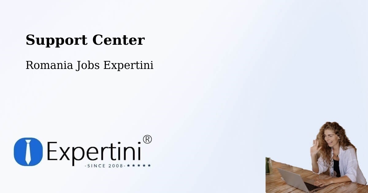 Support Services – Studinița - Romania Jobs Expertini